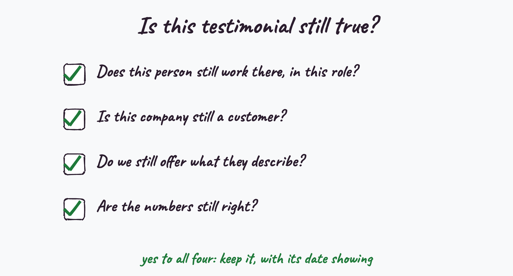 Four questions that tell you if a testimonial is still true